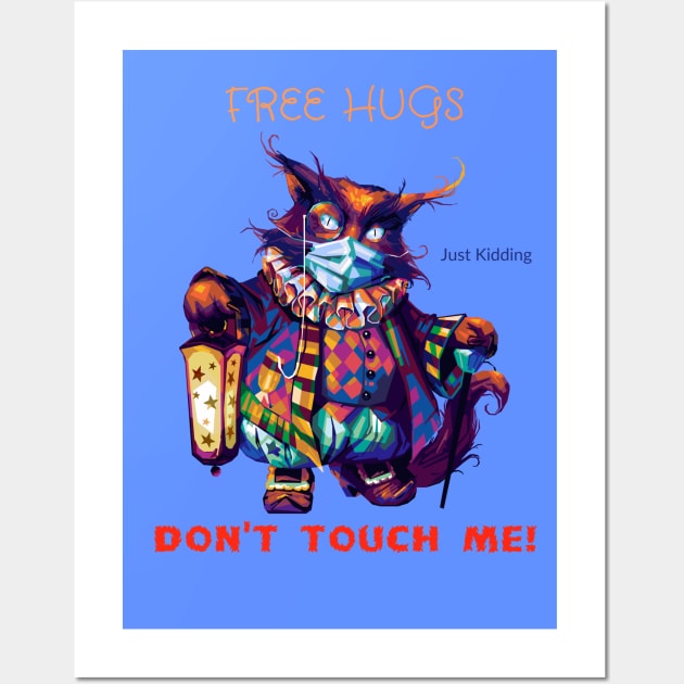 Free Owl Hugs - Just Kidding - Don't Touch Me! Wall Art by Mystik Media LLC